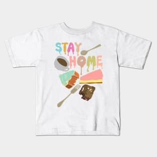 Stay Home Coffee Cake Kids T-Shirt
